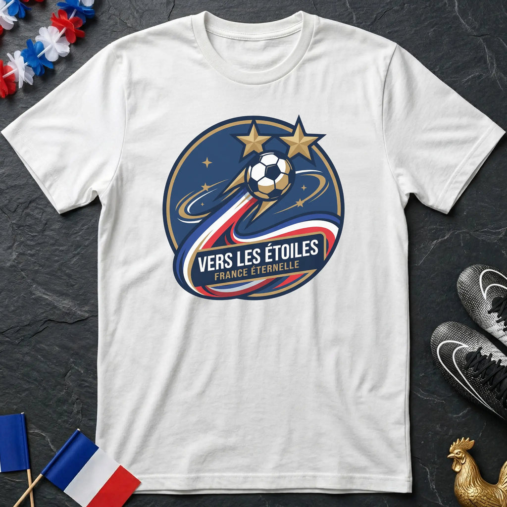 France Vers les Étoiles France Éternelle Badge T-Shirt Coupe du Monde