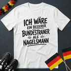 Besser als Nagelsmann Deutschland WM T-Shirt