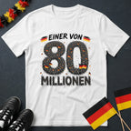 Einer von 80 Millionen Fan WM T-Shirt