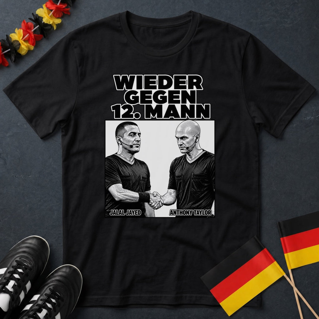 Wieder Gegen 12. Mann Schiedsrichter WM T-Shirt