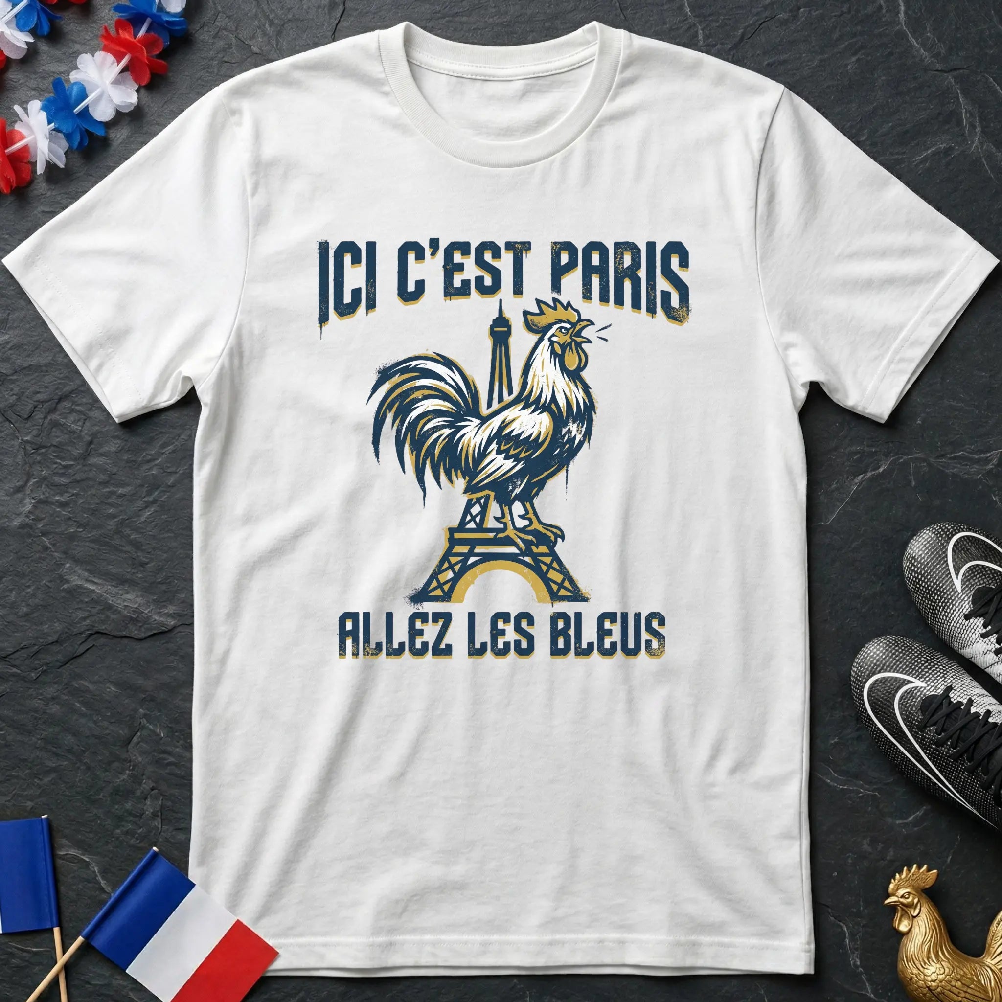 France Ici C'est Paris Allez Les Bleus Coq Tour Eiffel T-Shirt Coupe du Monde